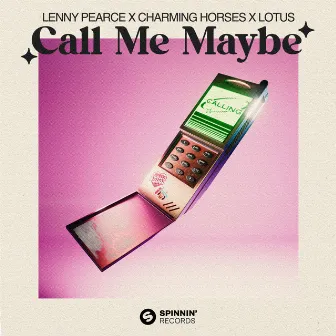 Call Me Maybe by Lenny Pearce