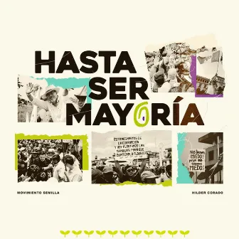 Hasta Ser Mayoría by Hilder Corado