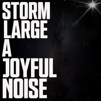 A Joyful Noise by Storm Large