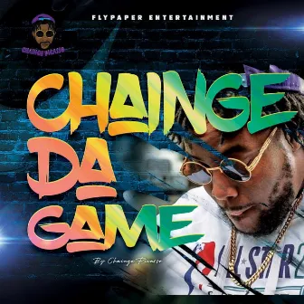 Chainge Da Game by Chainge Picasso