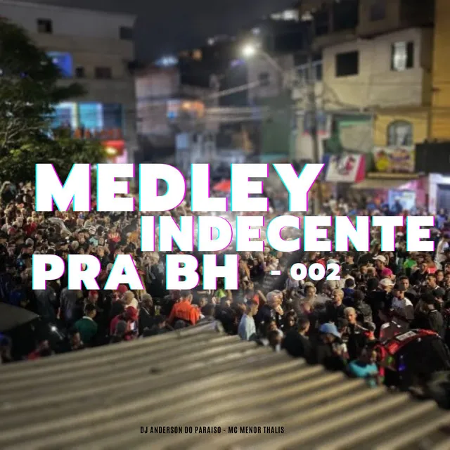 Medley Indecente pra Bh 002