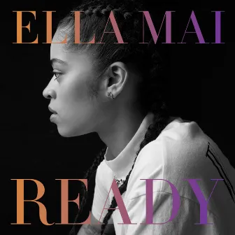 READY by Ella Mai