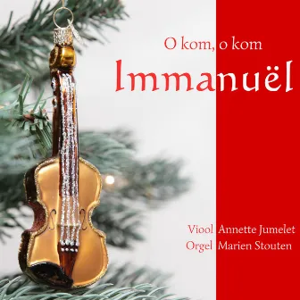 O kom, o kom, Immanuël by Annette Jumelet