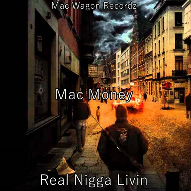 Real Nigga Livin'