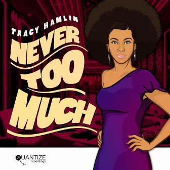 Never Too Much by Tracy Hamlin