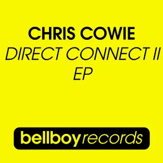 Direct Connect II EP by Chris Cowie