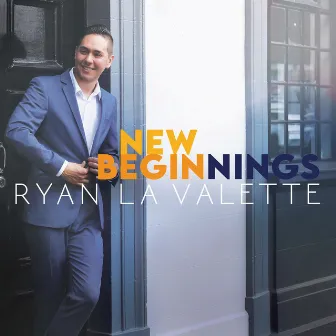 New Beginnings by Ryan La Valette