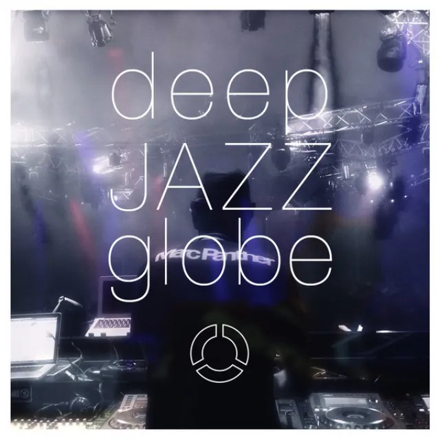 THE MAIN LORD - deep JAZZ globe ver.