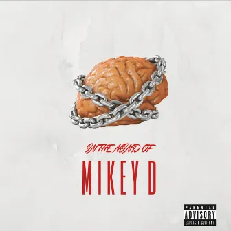 In the Mind of Mikey D by Mikey 'D'