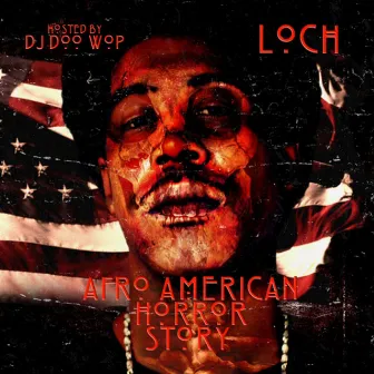 Afro American Horror Story Mixtape by Loch