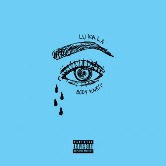 Body Knew by LU KALA