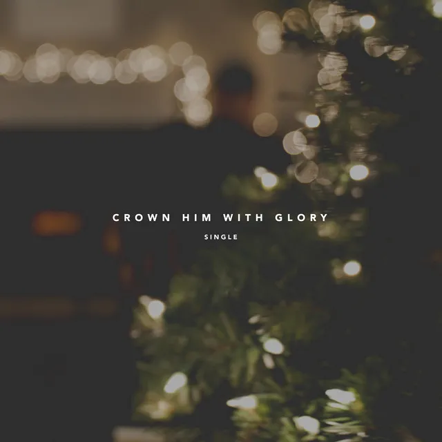 Crown Him With Glory