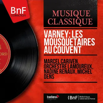 Varney: Les mousquetaires au couvent (Short Version, Mono Version) by Nadine Renaux