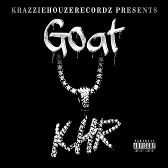 GOAT by KHR Chance