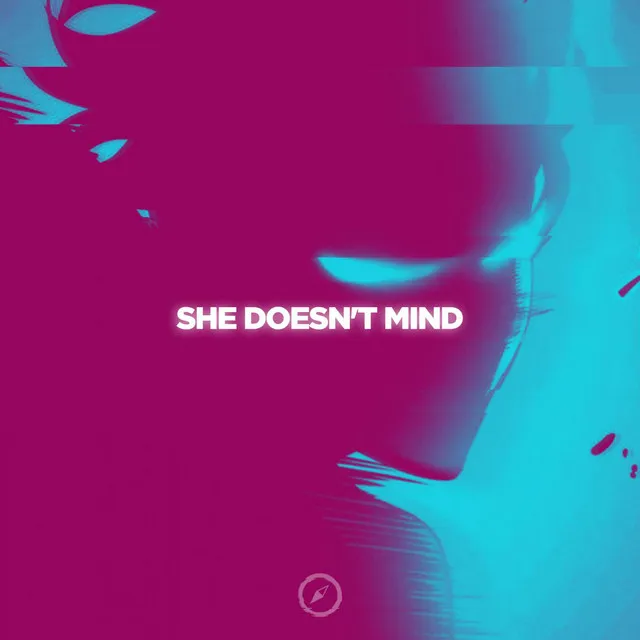 She Doesn't Mind - Deep House