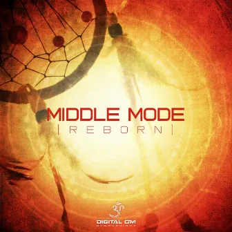 Reborn by Middle Mode