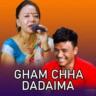 Gham Chha Dadaima by Chij Gurung