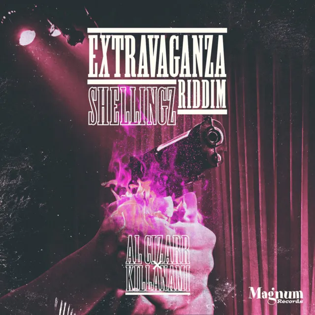 SHELLINGZ (Extravaganza Riddim)