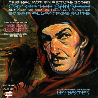 Cry Of The Banshee (Original Motion Picture Score) / Edgar Allan Poe Suite (From The Original Television Score) / Horror Express (Original Motion Picture Soundtrack) by John Cacavas