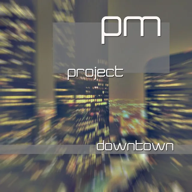 Downtown - Physical Motion Mix