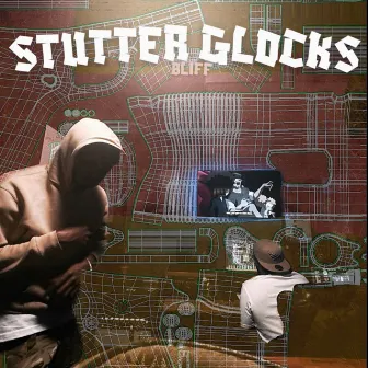 STUTTER GLOCKS by BLIFF