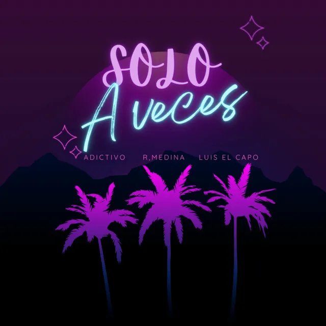 SOLO A VECES