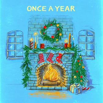 Once A Year by Ingrid Andress