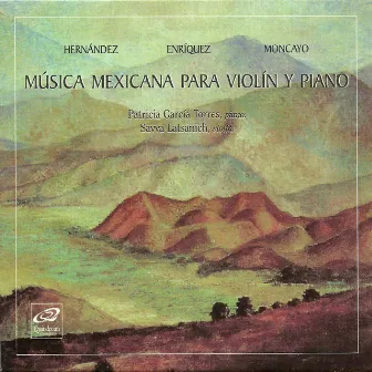 Música Mexicana para Violín y Piano by Patricia García Torres