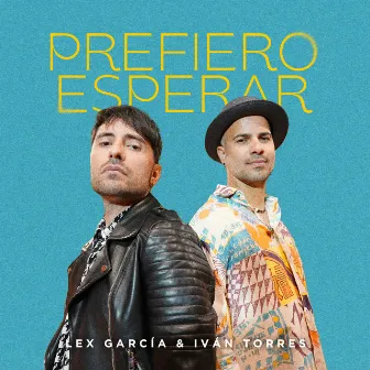 Prefiero Esperar by Iván Torres