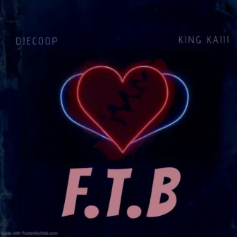 F.T.B. by Deon