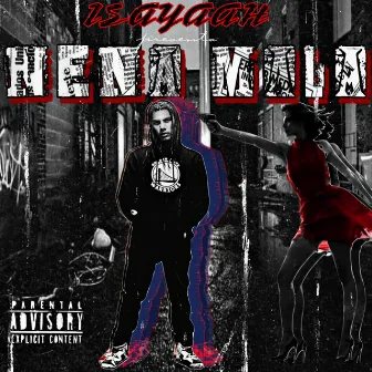 Nena mala by isayaah