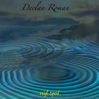 High Speed by Declan Roman