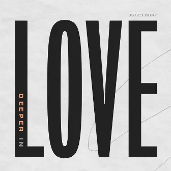 Deeper In Love by Jules Burt