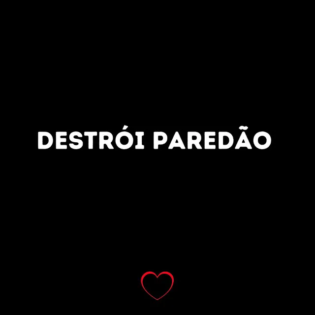 Destrói Paredão