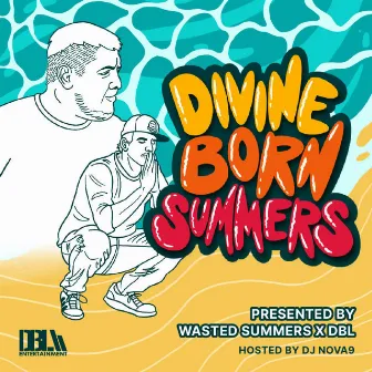 Divine Born Summers by DBL