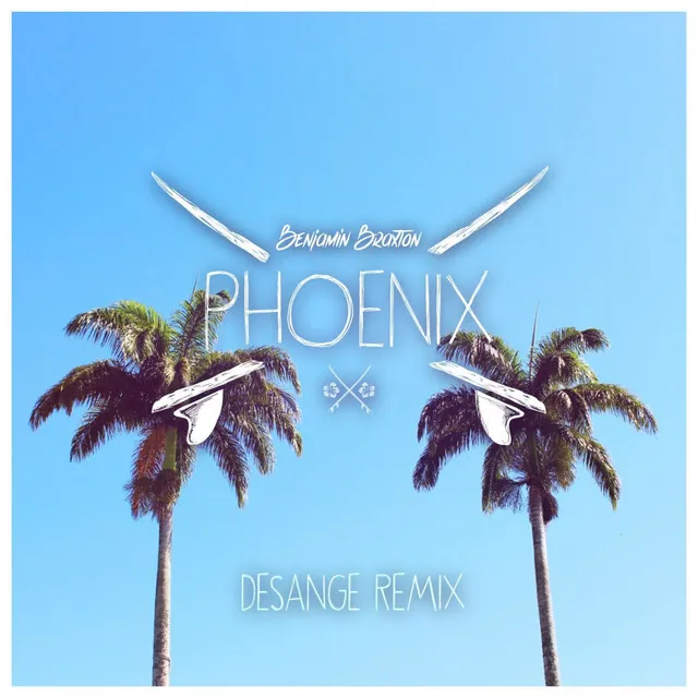 Phoenix - Desange & Braxton French Deep Remix