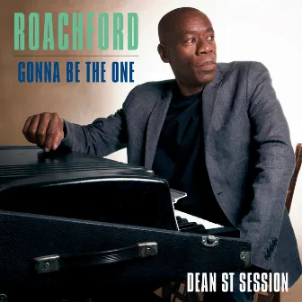 Gonna Be the One (Dean St. Session) by Roachford