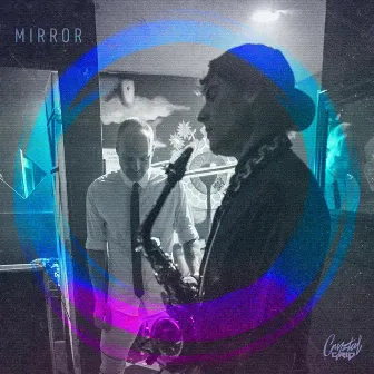 Mirror by Cryztal Grid