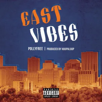 East Vibes by POLLYFREE