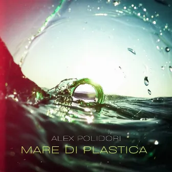 Mare di Plastica by Alex Polidori