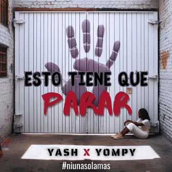 Esto tiene que parar by Yompy