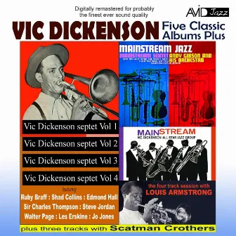 Five Classic Albums Plus (Vic Dickenson Septet #1 / #2 / #3 / #4 / Mainstream Jazz) [Remastered] by Vic Dickenson