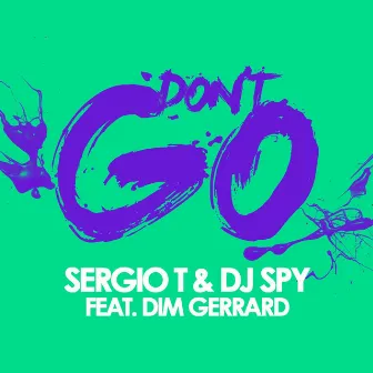 Don't Go by Dj Spy