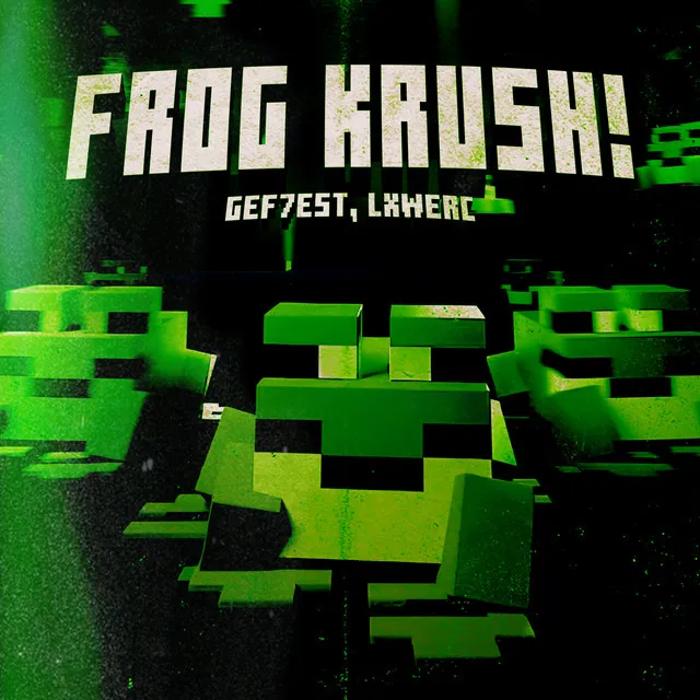 FROG KRUSH!