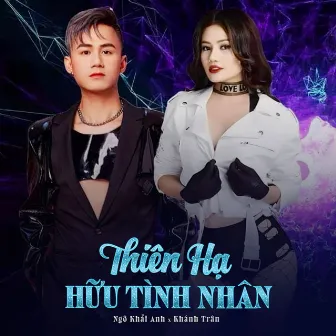 Thiên Hạ Hữu Tình Nhân by Ngô Khải Anh