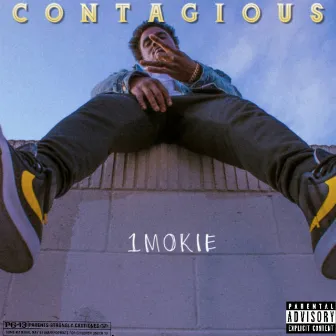 Contagious by 1mokie