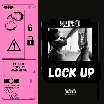 Lock Up by Shun Hybrid