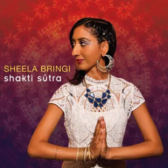 Shakti Sutra by Sheela Bringi