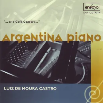 Argentina Piano by Luiz de Moura Castro