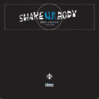 Shake Ur Body by SHY FX